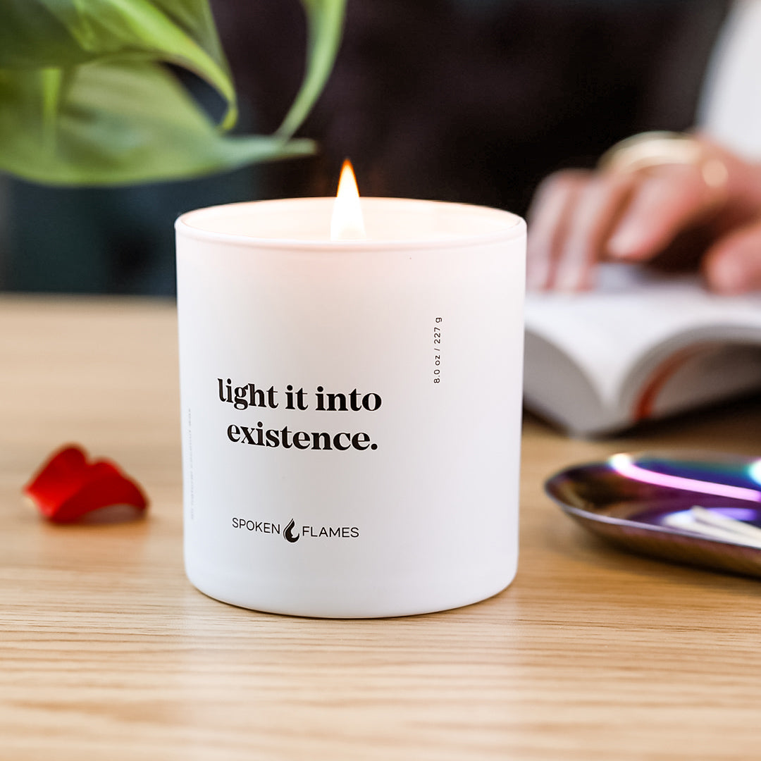 Light It Into Existence® Candle